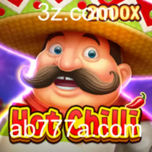 AB777 | Descubra o Novo Jogo Sensação: HotChilli