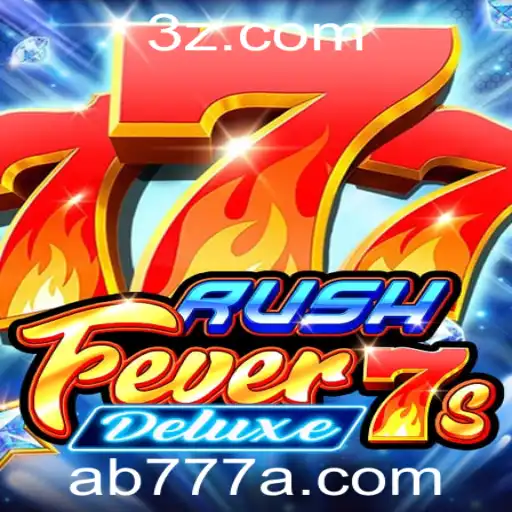 AB777 | Descubra o Fascinante Mundo de RushFever7sDeluxe
